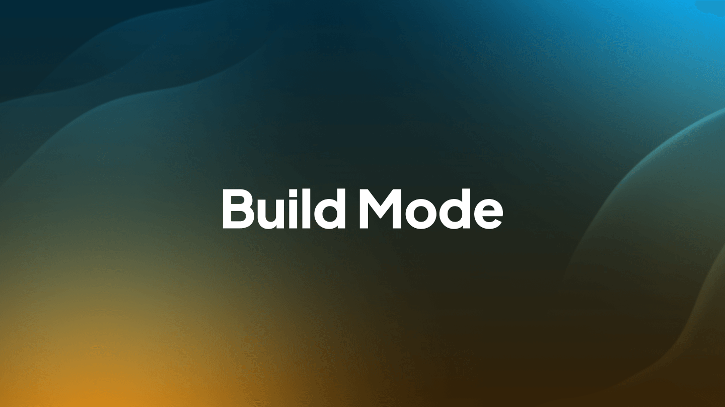 WTF is Build Mode?