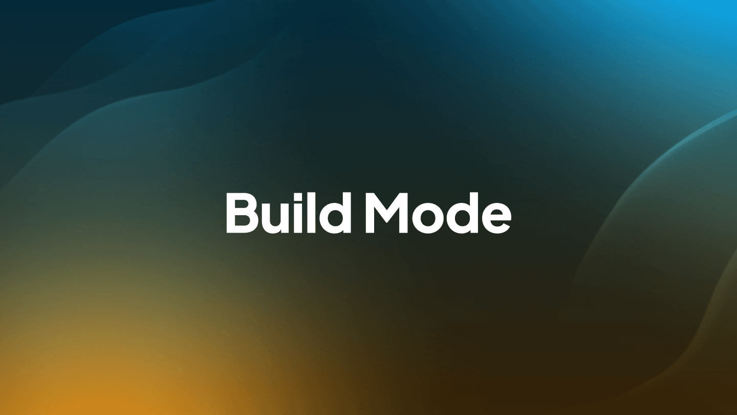 WTF is Build Mode?